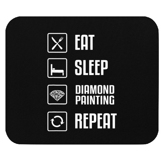 Diamond Painting Eat Sleep Repeat Hobby Pictures Mouse Pads