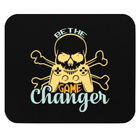 Be the game changer Mouse Pads