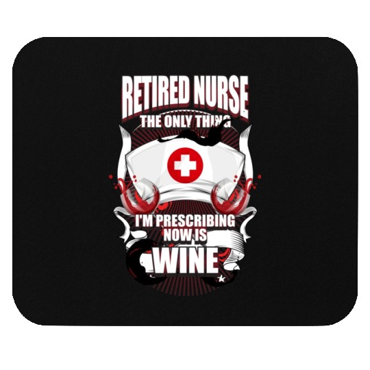Funny Retired Nurse Wine Lover Nurse Mouse Pads