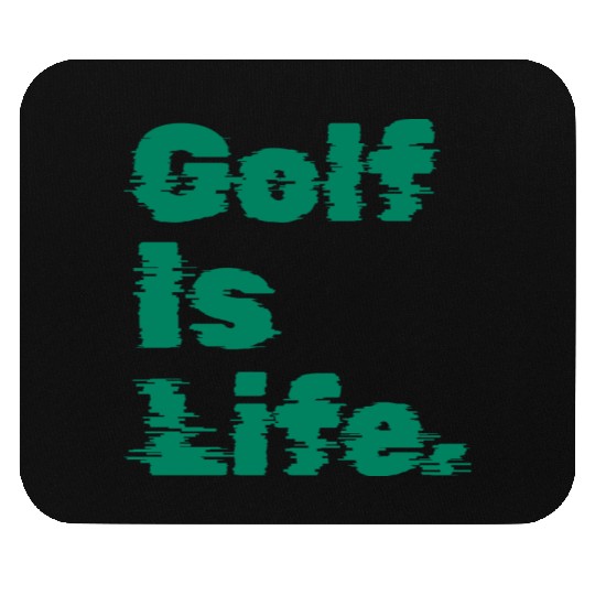 I Like Golfing, Golf Player, Golf Is Life Mouse Pads