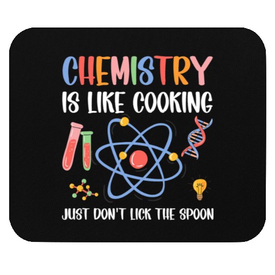 Funny Chemist Gifts Chemistry Is Like Cooking Mouse Pads