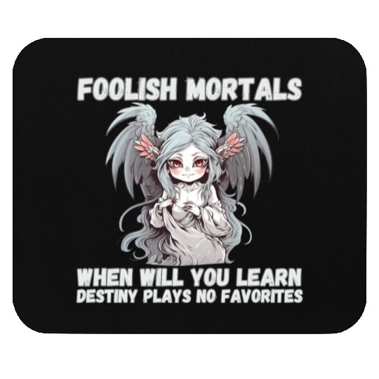 Foolish Mortals, Destiny 03 Mouse Pads