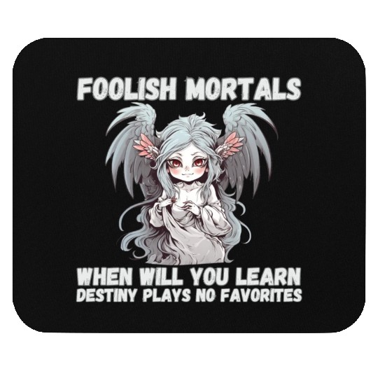 Foolish Mortals, Destiny 03 Mouse Pads