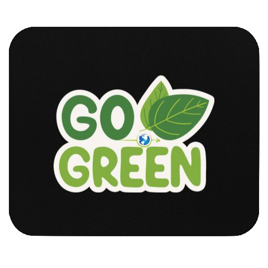 Go Green Earth Day design . Mouse Pads