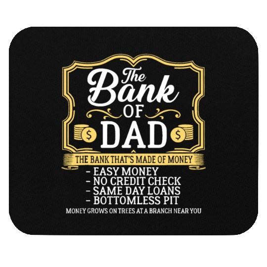 The Bank Of Dad Money Grows On Trees Father's Daye Mouse Pads
