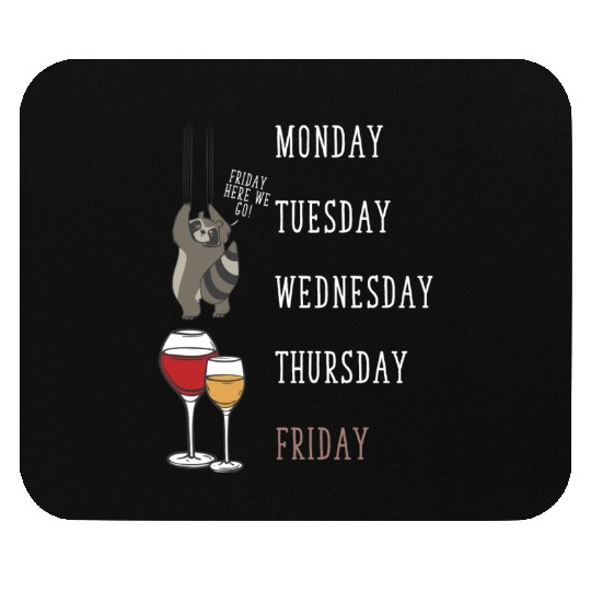 Raccoon Wine Lover Funny Weekend Party Mouse Pads