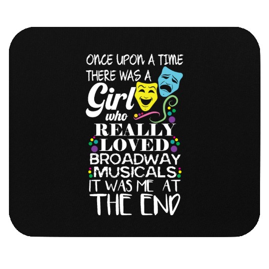 Novelty There Was A Girl Who Loved Broadway Mouse Pads
