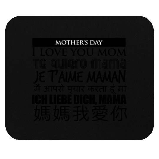I LOVE YOU MOM MOTHER S DAY Mouse Pads