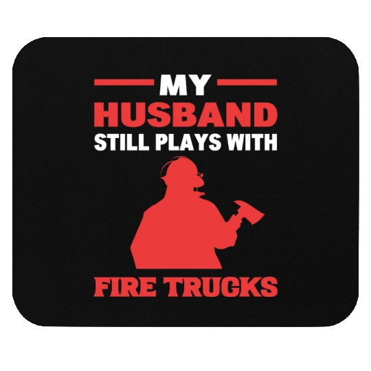 Husband Firefighter Engineman Mouse Pads