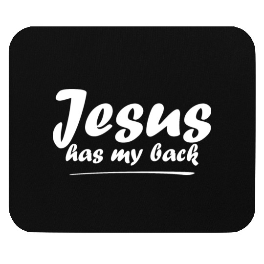Jesus Has My Back Mouse Pads