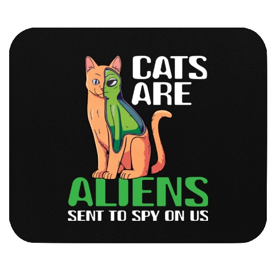 Cats Are Aliens Funny Cat Owner Astronomy Lover Mouse Pads