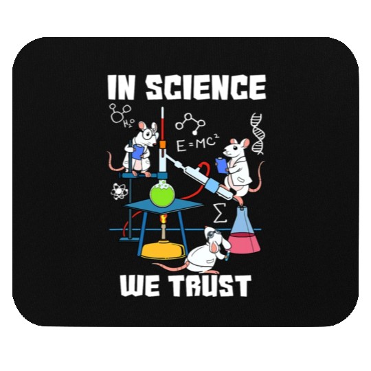 Funny In Science We Trust Laboratory Chemicals Mouse Pads