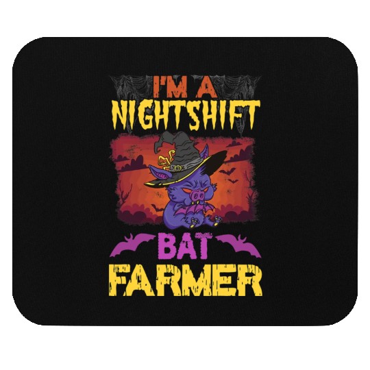 Funny Holloween Im A Nightshift Bat Farmer Puns Mouse Pads