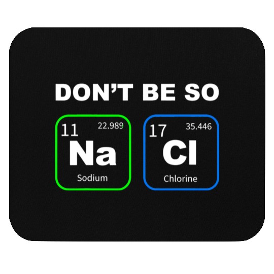 Funny Humorous Science Geek Nerd Chemist Teacher Mouse Pads