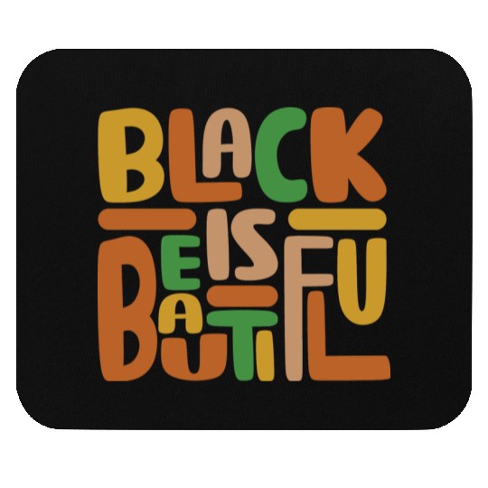 Black Is Beautiful Mouse Pads