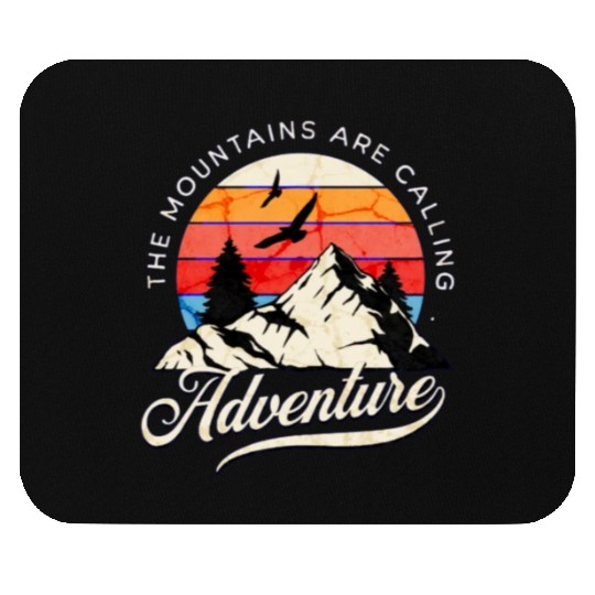 the mountains are calling Mouse Pads