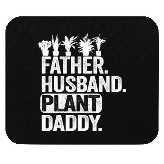 Landscaper Gardener Dad Father Husband Plant Daddy Mouse Pads
