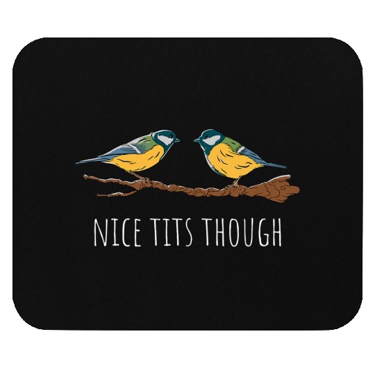 Funny Tit Bird Lover Birdwatching Birding Mouse Pads