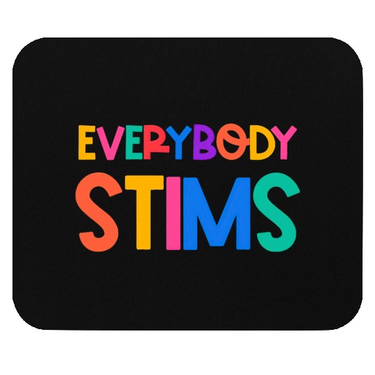 Everybody Stims Autism Special Ed Teacher Social Mouse Pads
