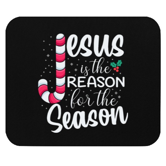 Jesus Is The Reason For The Season Christmas Mouse Pads