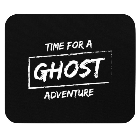 Ghost Adventures Time For Ghost Adventure Mouse Pads