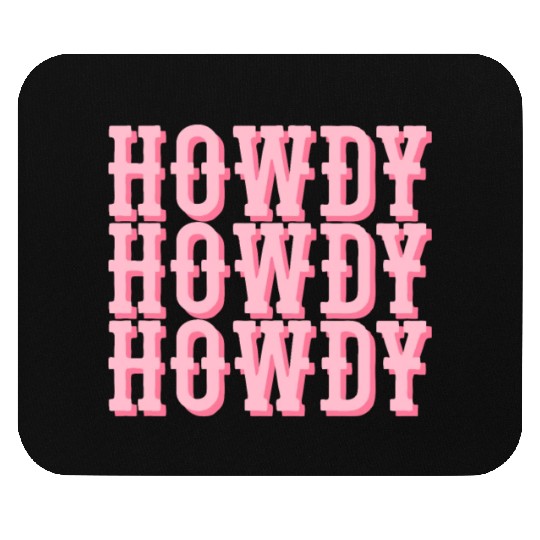 Howdy Western Cowgirl Rodeo Country Southern Howdy Mouse Pads