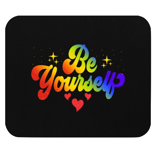 Gay Pride Be Yourself Pride Month Rainbow Mouse Pads