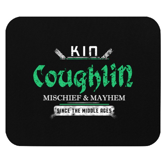 Kin Coughlin Mischief And Mayhem Since The Middle Mouse Pads