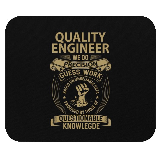 Quality Engineer Mouse Pads - We Do Precision Gift It