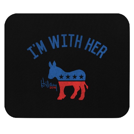 I'M With Her Hillary Clinton Mouse Pads