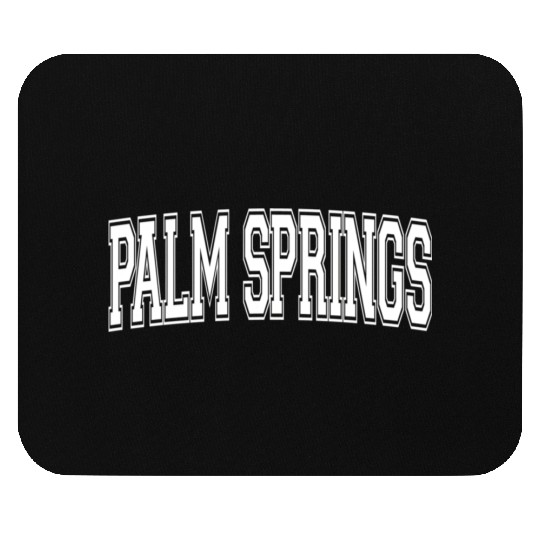 Palm Springs Ca California Usa Sports Varsity Styl Mouse Pads