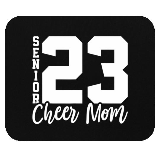 Senior Cheer Mom 23 Cheerleader Parent Class of 20 Mouse Pads