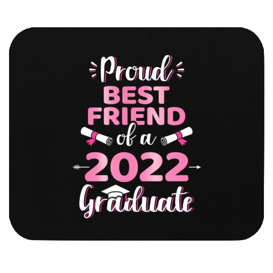 Proud Best Friend Of A 2022 Senior Graduation Clas Mouse Pads