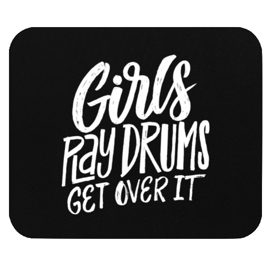 Play Drums Get Over It Drummer Musician Mouse Pads