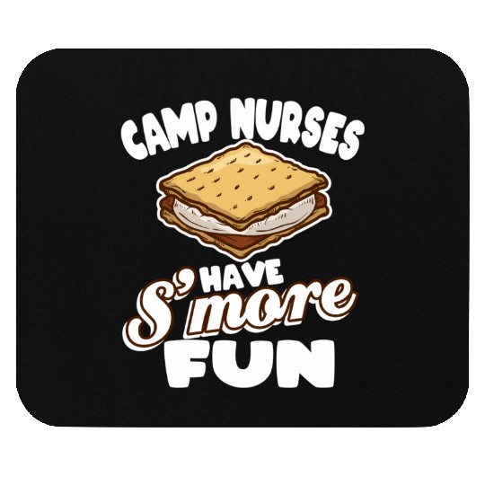 Camp Nurses Have S'More Fun Summer Camp Nursing Rn Mouse Pads