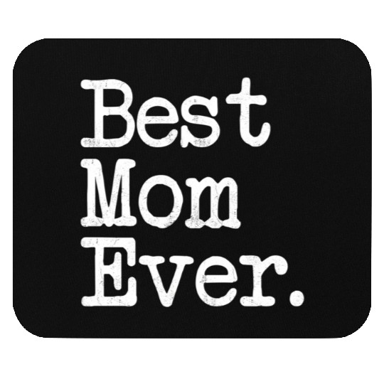 Best Mom Ever Mother'S Day Mouse Pads