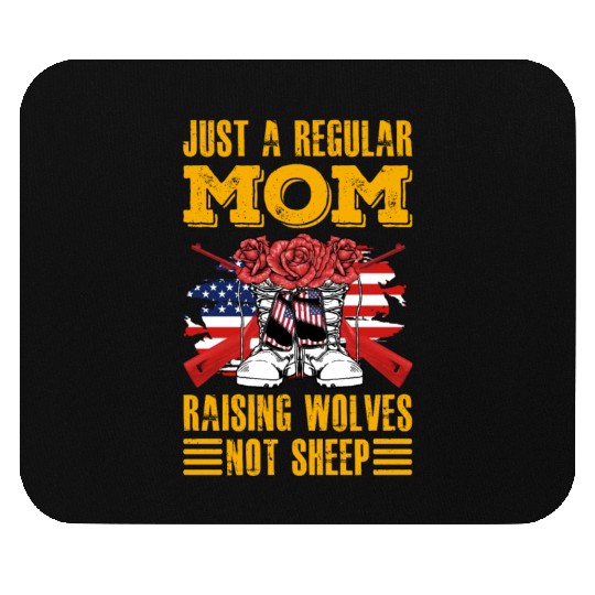 Just a regular Mom raising Wolves not Sheep Mouse Pads