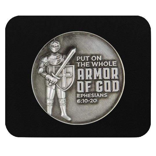 put on the full armor of god ephesians 6:10 Mouse Pads
