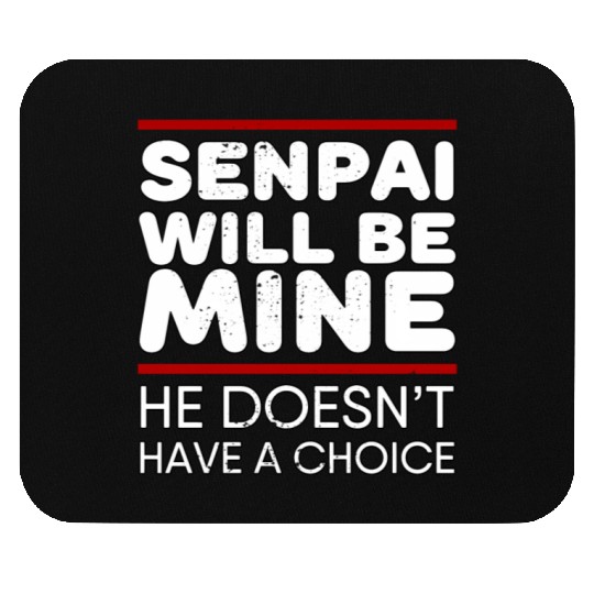 Senpai Will Be Mine Yandere Cosplay Mouse Pads