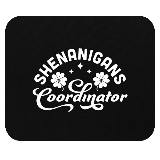 Shenanigans Coordinator Teacher St Patrick'S Day Mouse Pads
