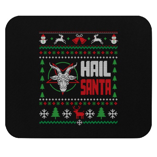 Hail Santa Ugly Mouse Pads