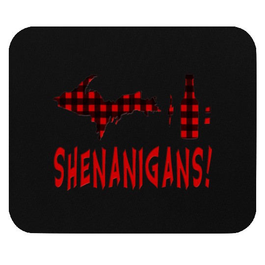 Up Drink Beer Wine Shenanigans Upper Peninsula Cam Mouse Pads