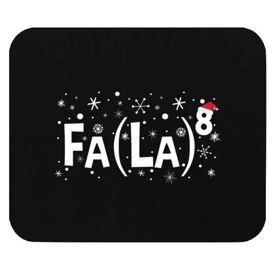 Fa La 8 Math Teacher Fa La La Mouse Pads