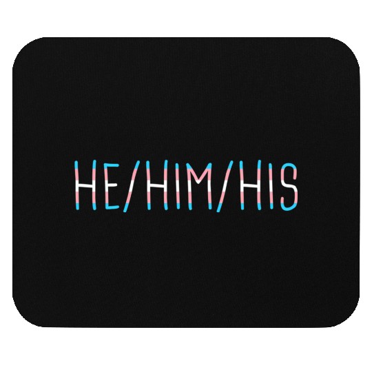 He Him His Transgender Pronouns Trans Flag Ftm Pri Mouse Pads
