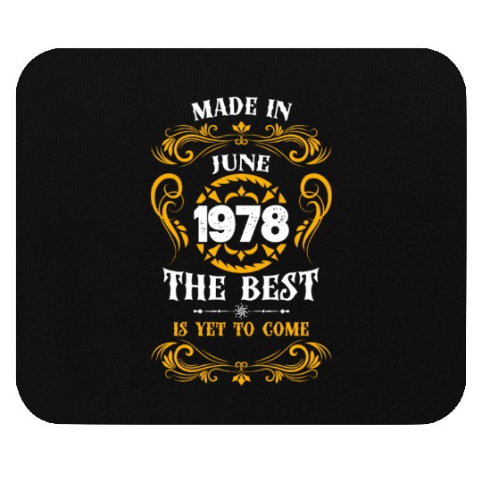 Made In June 1978 The Best Mouse Pads