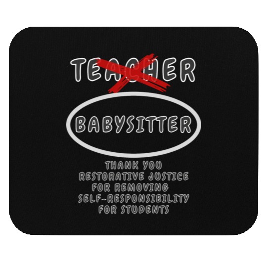 Teacher Aka Babysitter Mouse Pads