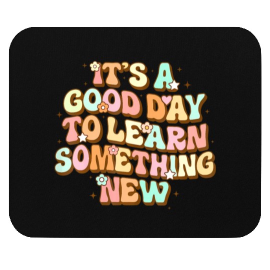 It's A Good Day To Learn Something New Retro Back Mouse Pads