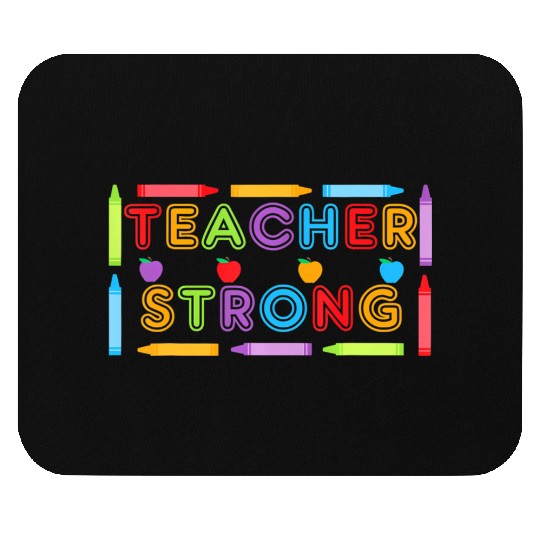 Teacher Strong - Best Teacher Back to School Mouse Pads