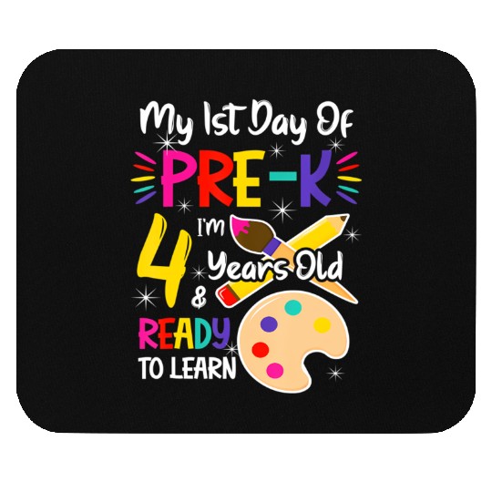 My First Day Of Pre-K 4 Years old Back to School Mouse Pads