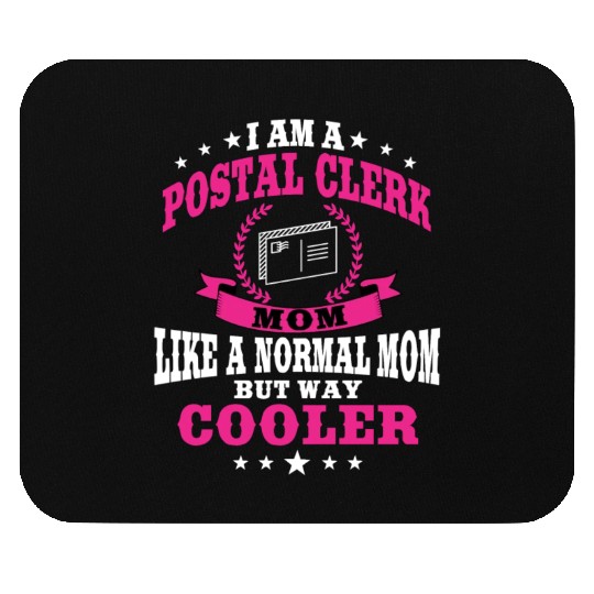 Great Postal Clerk Mom Post Office Mother's Day Mouse Pads